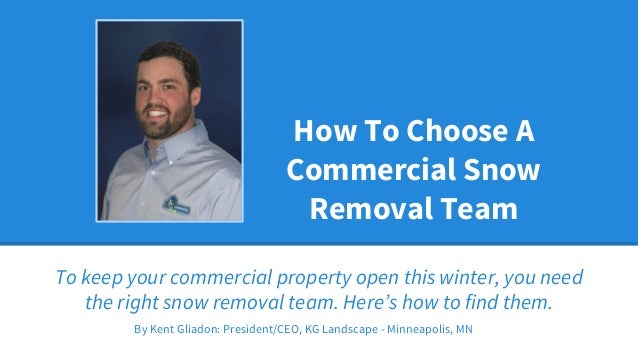 How to Choose a Commercial Snow Removal Team
